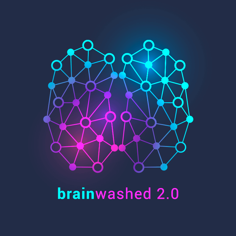 Podcast banner: Brainwashed 2.0